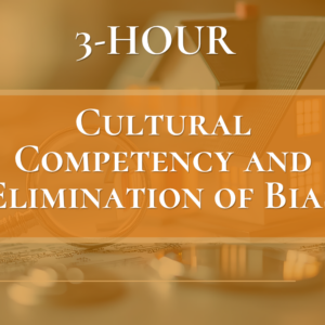3-Hour Cultural Competency and Elimination of Bias