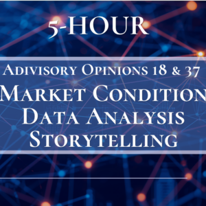 5-Hour Advisory Opinions 18 and 37, Market Condition Data Analysis: Storytelling