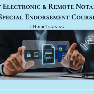 Vermont Electronic & Remote Notarization: Special Endorsement 1-Hour Course